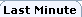 Last Minute