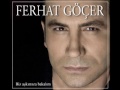 Ferhat Göcer - Kizim 2010 [HQ]