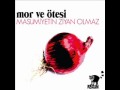 Mor Ve Ötesi - Araf