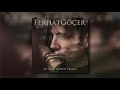 Ferhat Göçer - O